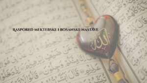 Raspored mektebske i bosanske nastave